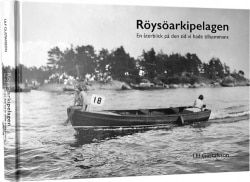 Röysöarkipelagen: en återblick på den tid vi hade tillsammans