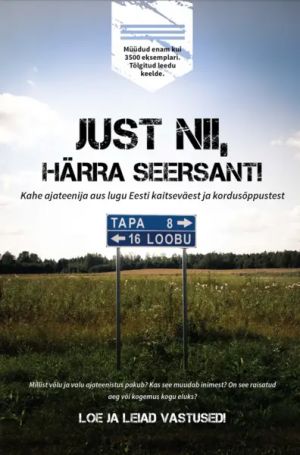 Just nii, härra seersant!