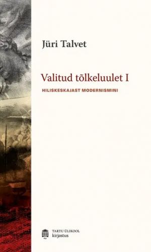 Valitud tõlkeluulet (1970–2020). i. hiliskeskajastmodernismini