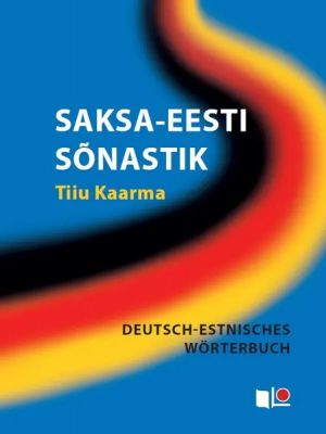 Saksa-eesti sõnastik. deutsch-estnisches wörterbuch