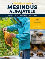 Mesindus algajatele. algaja mesiniku teejuht