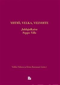 Yhtiö, velka, velvoite. Juhlajulkaisu Seppo Villa