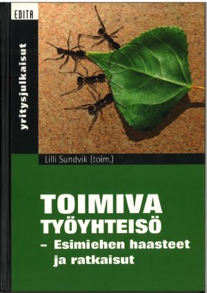 Toimiva työyhteisö - esimiehen haasteet ja ratkaisut