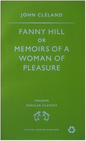 Fanny Hill or Memoirs of a Woman of Pleasure