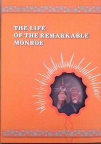 The Life of the remarkable Monroe