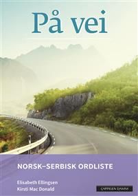 På vei (norsk-serbisk ordliste). norsk-serbisk ordliste