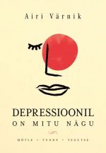 Depressioonil on mitu nägu