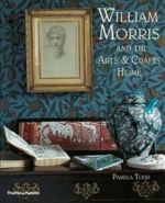 William Morris. and the Arts & Crafts Home