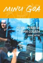 Minu goa. päike, penid ja piña colada