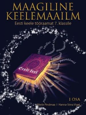 Maagiline keelemaailm. eesti keele  tr 7. kl i