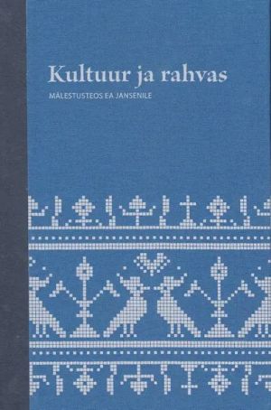 Kultuur ja rahvas. mälestusteos ea jansenile