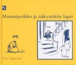 Muumipeikko ja näkymätön lapsi (selkokirja)