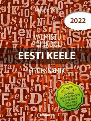 Valmistu põhikooli lõpueksamiks. eesti keel 2022