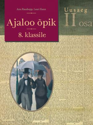 Ajaloo õpik 8. klassile. Uusaeg. II osa