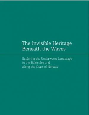 The invisible heritage beneath the waves