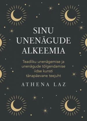 Sinu unenägude alkeemia