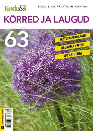 Kõrred ja laugud. kodu & aia praktiline aiavihik 63