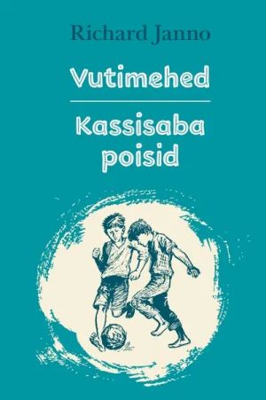 Vutimehed. kassisaba poisid