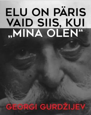 Elu on päris vaid siis, kui "mina olen"