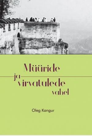 Müüride ja virvatulede vahel