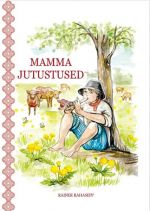 Mamma jutustused / mamma jutusõ'