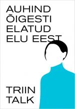 Auhind õigesti elatud elu eest