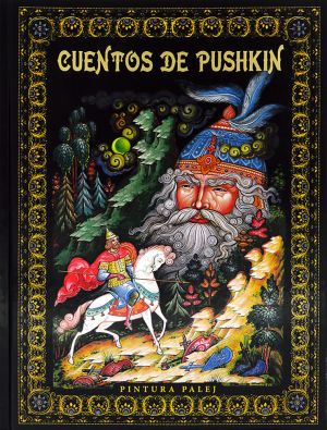 Cuentos De Pushkin. Pintura De Palech