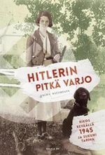 Hitlerin pitkä varjo. Rikos keväällä 1945 ja sukuni tarina