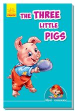 Мiнi-книжки: Вчимося з Мiнi. The Three Little Pigs (англ)