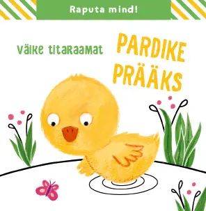 Väike titaraamat. pardike prääks