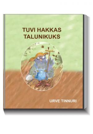 Tuvi hakkas talunikuks