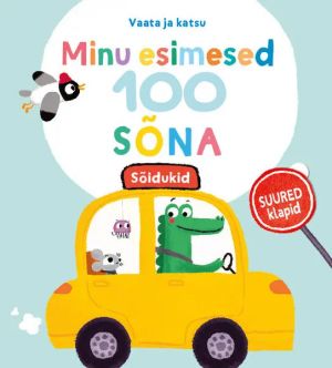 Minu esimesed 100 sõna. sõidukid