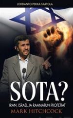 Sota. Iran ja Israel ja Raamatun profetiat