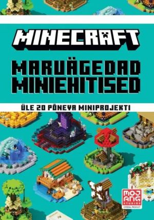 Minecraft. maruvinged miniehitised