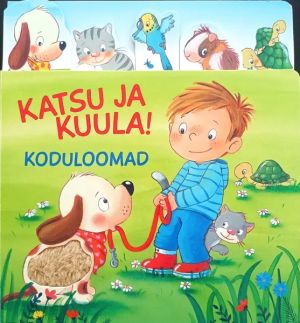 Katsu ja kuula! koduloomad