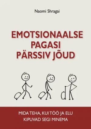 Emotsionaalse pagasi pärssiv jõud