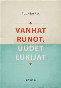 Vanhat runot, uudet lukijat