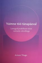 Vaimne töö tänapäeval. loengud praktilisest tööst vaimsete olenditega