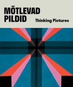 Mõtlevad pildid / thinking pictures