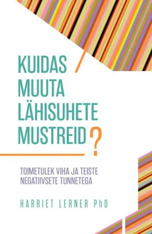 Kuidas muuta lähisuhete mustreid?