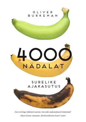 4000 nädalat. surelike ajakasutus