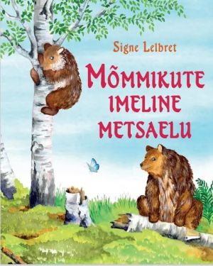 Mõmmikute imeline metsaelu