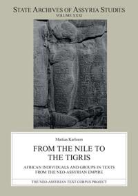 From the Nile to the Tigris. African Individuals and Groups in Texts from the Neo-Assyrian Empire (SAAS 31)