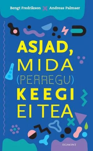 Asjad, mida (peaaegu) keegi ei tea