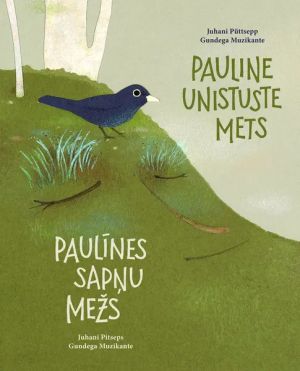 Pauline unistuste mets / paulīne sapņu mezhs 