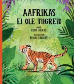 Aafrikas ei ole tiigreid