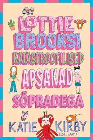 Lottie brooksi katastroofilised apsakad sõpradega