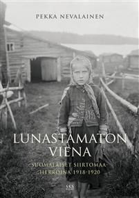 Lunastamaton Viena. Suomalaiset siirtomaaherroina 1918-1920