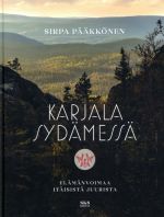 Karjala sydämessä. Elämänvoimaa itäisistä juurista