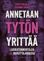 Annetaan tytön yrittää. Lasikatonmurtajia ja vaikuttajanaisia